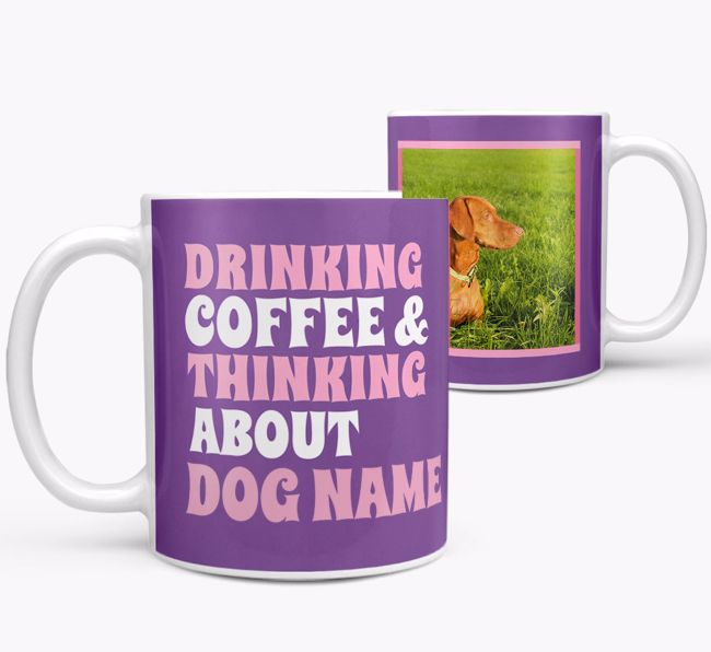 'Drinking Coffee...' - Personalised {breedFullName} Photo Upload Mug